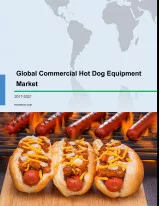 Global Commercial Hot Dog Equipment Market 2017-2021